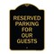 Signmission Designer Series Reserved Parking for Guests, Black & Gold Aluminum Sign, 18" x 24", BG-1824-23099 A-DES-BG-1824-23099 - alternate 1